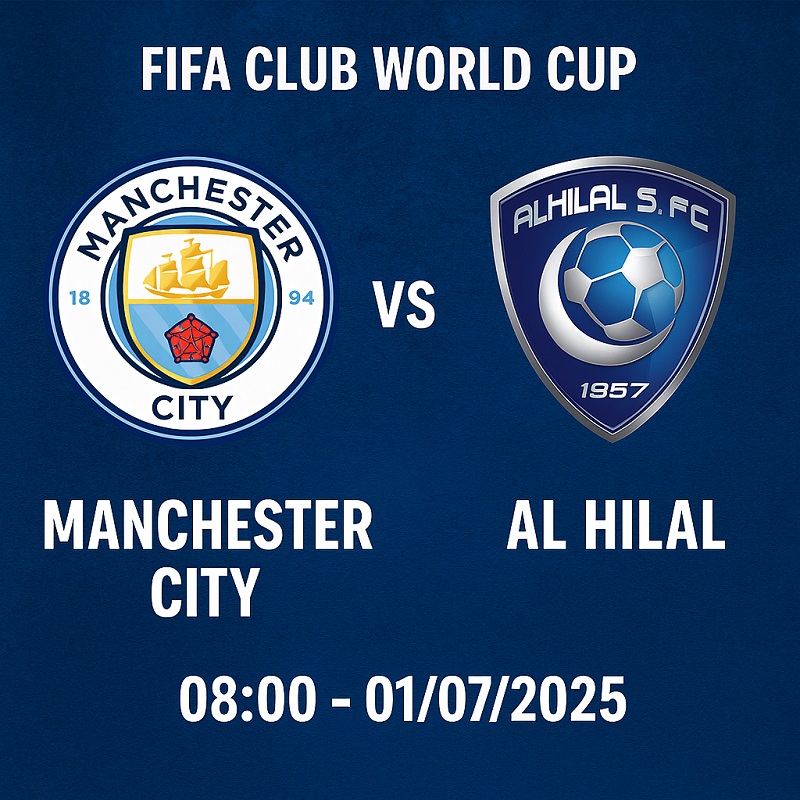 Man City vs Al Hilal 02-07-2025